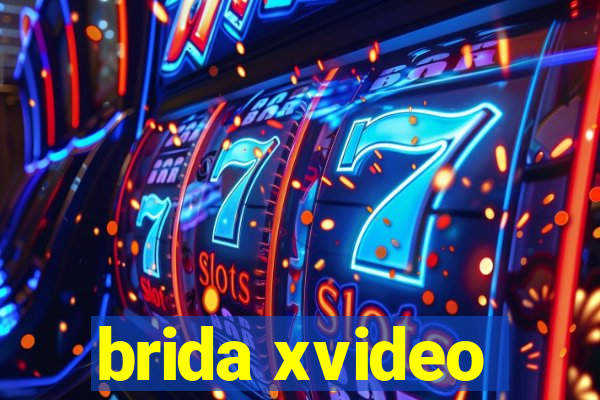 brida xvideo